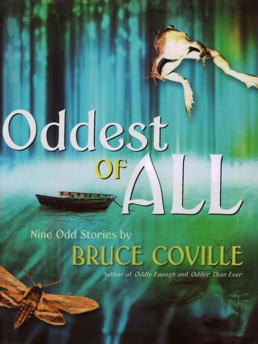 Title details for Oddest of All by Bruce Coville - Available